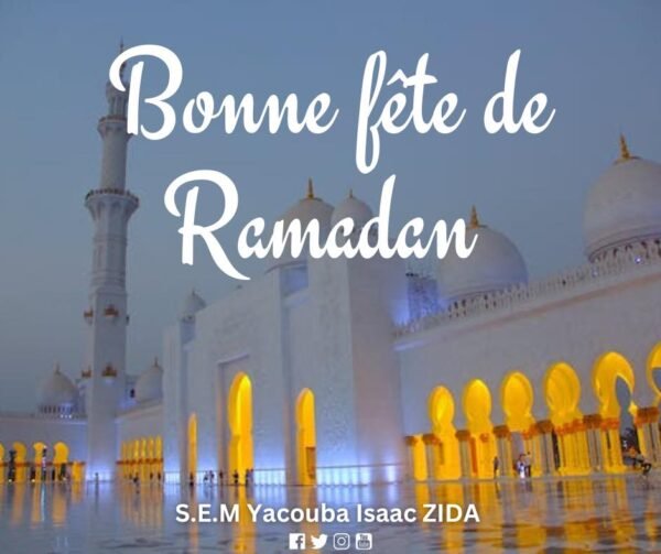 Bonne fête de Ramadan SEM Yacouba Isaac ZIDA
